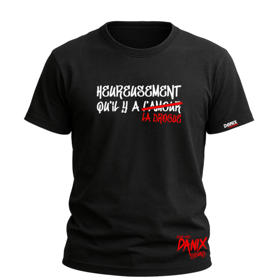 Tshirt Heureusement qu'il y a l'amour [DANIX CENSORED]